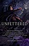 Unfettered:  Tales by Masters of Fantasy